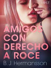 Amigos con derecho a roce eBook de B. J. Hermansson 