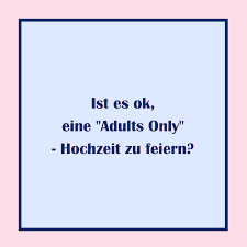Eine hochzeit ist also eine veranstaltung voller hochzeitswünsche. Jane Wayne Community Ist Es Ok Eine Adults Only Hochzeit Zu Feiern Jane Wayne News