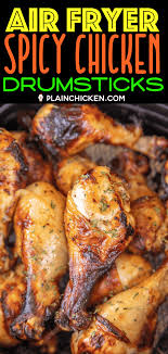 Air Fryer Spicy Chicken Drumsticks Recipe Incredibly Easy To Make In The Air Fry Air Fryer Recipes Healthy Spicy Chicken Drumsticks Chicken Drumstick Recipes