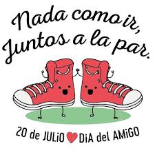 Calendario julio de 2021 gratis con efemérides de hoy y del 14, feriados de argentina y santos del mes. Dia Del Amigo Juntos A La Par Imagenes Y Tarjetas