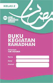 Anda bisa mendapatkan materi yang lain dengan format pdf. Contoh Buku Kegiatan Ramadan Siswa Kelas 2 Sd Mi Antapedia Com