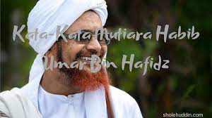 We did not find results for: 60 Kata Kata Mutiara Habib Umar Bin Hafidz Biografi Dan Karomah