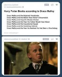 It will be published if it complies with the content rules and our moderators approve it. The Books According To Draco Malfoy Harry Potter Memes