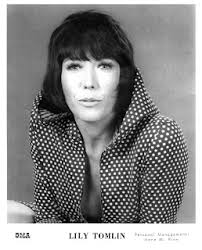 Lansure's Music Paraphernalia: LILY TOMLIN