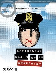 Berkeley Rep: Accidental Death of an Anarchist by Berkeley Repertory  Theatre
