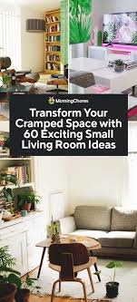 60 Exciting Small Living Room Ideas To Transform Your Cramped Space Small Space Living Room Small Living Rooms Small Apartment Living Room
