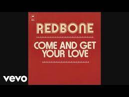 Redbone Come And Get Your Love Single Edit Audio Youtube Love Yourself Lyrics Love Songs Playlist Songs
