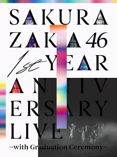 1st YEAR ANNIVERSARY LIVE ～with Graduation Ceremony～