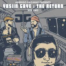 Mixtape Review(MASHUP EDITION)-Yasiin Gaye: The Return (Side Two) by  Amerigo Gazaway