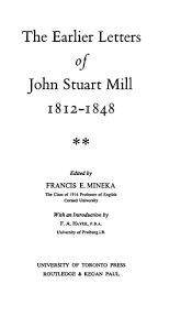 The Collected Works Of John Stuart Mill Volume Xiii The Earlier Letters 1812 1848 Part Ii Online Library Of Liberty