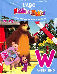W Livre Abc Masha Et Michka Leur relation est une vision métaphorique de la manière dont les enfants interagissent avec le monde des grands et comment la figure de l'adulte les aide dans ce. w livre abc masha et michka