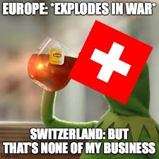 Make a meme make a gif make a chart you just insulted my entire race of people. Swiss Business Imgflip