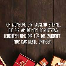 Ich Wunsche Dir Tausend Sterne Die Dir An Deinem Geburtstag Leuchten Und Dir Fur Die Zukunft