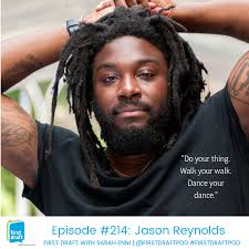 Jason Reynolds — First Draft With Sarah Enni