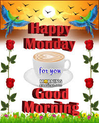 See yourself getting stronger, and living a fulfilling, happier and healthier life. 50 Good Morning Happy Monday Images Morning Greetings Morning Quotes And Wishes Images