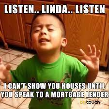 Maybe you would like to learn more about one of these? 38 Custom Mortgage Real Estate Memes Real Estate Quotes Real Estate Tips Real Estate Fun