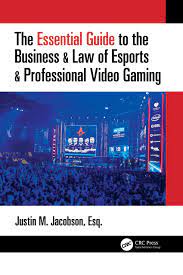 Free Chapter from The Essential Guide to the Business & Law of Esports &  Professional Video Gaming