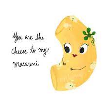 Valentine S Day Print You Are The Cheese To My Macaroni Etsy Lovely Poster Cheese Quotes Cardmaking