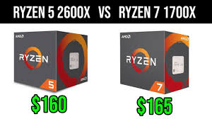 Would it be worth it to upgrade to the 7 1700x instead of getting the 5 2600 version. Ryzen 5 2600x Vs Ryzen 7 1700x Ultra Settings 1080p Youtube