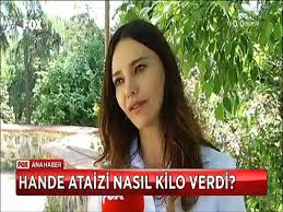 3 yaşındayken anne ve babası boşandı. Hande Ataizi Dogumdan Sonra 8 5 Ayda 10 Kilo Zayiflamayi Nasil Basardi Dailymotion Video