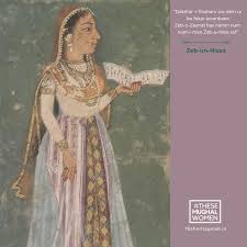 Zebunissa, the Poet Princess: Why every ...