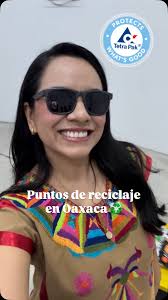 ¡Próximamente nuevos puntos de reciclaje en #Oaxaca! ♻️, Déjame tus dudas  porque compartiré más reels con info y tips de #reciclaje 🍃, Gracias  @tetrapakmx por hacerme su #aliadadelreciclaje , ...