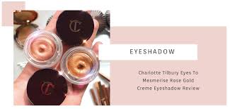The brand responded by saying it only stored inventory for testers and for use on their clients and that the products were never for retail, which may have exposed their products for animal testing. Olivia And Beauty Charlotte Tilbury Eyes To Mesmerise Rose Gold Creme Eyeshadow Review