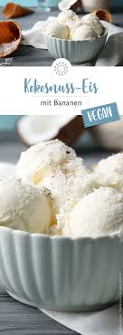 Kokosnuss Eis Vegan Rezept Kokos Eis