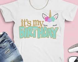 Free Free Unicorn Svg Birthday Shirt 162 SVG PNG EPS DXF File