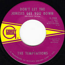 The Temptations Don't Let The Joneses ...