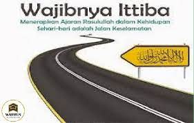 Enam Syarat Ittiba Mutaba Ah Nabi