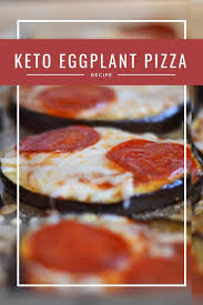 Eggplant Pepperoni Pizza Recipe Recipes Eggplant Pizza Recipes Keto Diet