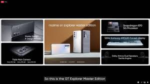 Realme GT Explorer Master Edition ...