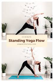 10 Min Standing Yoga Workout In 2020 Standing Yoga Poses Standing Yoga Yoga Flow