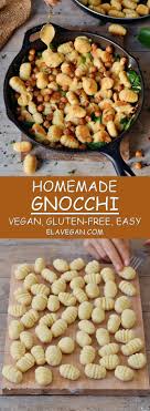 Homemadegnocchi Proteinrich Ingredients Elavegancom Glutenfree Plantbased Glutenfree Contains Gnocchi Recipes Vegan Gnocchi Recipe Homemade Gluten Free