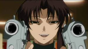 Smiling Revy Is Scary Because She Has Depth Tom S Anime Rant Deep Bones Black Lagoon Anime Black Lagoon Anime