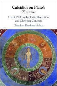 Best philosophy books for beginners: Book Launch Colloquium Gretchen Reydams Schils Calcidius On Plato S Timaeus Greek Philosophy Latin Reception And Christian Contexts Events News Events History Of Philosophy Forum University Of Notre Dame