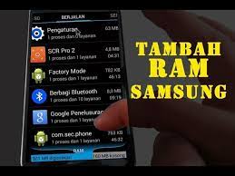 Semua file bisa kalian unduh dengan mudah sekaligus gratis. Cara Menambah Ram Samsung 100 Work Youtube