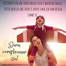 Ottenere Cio Che Vuoi Nella Vita E Davvero Facile Tutto Quello Che Serve E Avere Una Zia Fantast Buon Compleanno Zia Buon Compleanno Auguri Di Buon Compleanno
