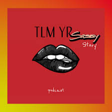 TLM YRSassyStory / PODCAST / Bx Sassy
