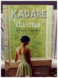 Libraria RILINDJA - Ismail Kadare - "DASMA" (roman) Onufri, 2016 | Facebook