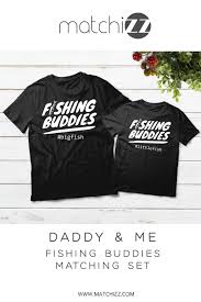 Download Dad And Son Shirt Fishing Buddy Fisherman Matching Outfit Dad And Son Shirts Father Son Matching Shirts Father Daughter Shirts