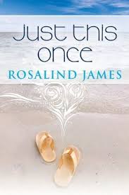 The Meandering Reader Just This Once By Rosalind James In 2020 Free Kindle Books Free Romance Books Ebook Deals