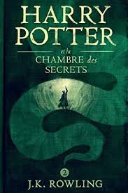 Read Book Harry Potter Et La Chambre Des Secrets French Edition Chambre Des Secrets Harry Potter Harry Potter Francais