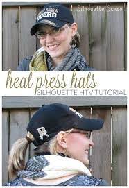 How To Heat Press A Hat No Special Attachment Needed Silhouette Htv Tutorial Silhouette School Silhouette School Silhouette Silhouette Cameo Projects