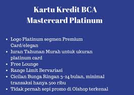 Adapula cara menaikkan limit dengan menelepon halobca di 1500888, yang bisa. Kartu Kredit Bca Mastercard Platinum Limit Fasilitas Cara Apply Kartu Bank