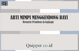 Dalam konteks pengalaman tidur ini, bayi mewakili sisi potensi atau kebaikan dari dirimu. 12 Arti Mimpi Menggendong Bayi Menurut Primbon Lengkap
