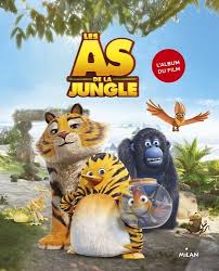 1 h 37 min french release: Les As De La Jungle L Album Du Film De Emmanuel Tredez Album Livre Decitre