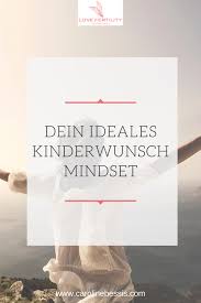 Dein Perfektes Kinderwunsch Mindset Kinder Wunsche Kinderwunsch Kinderwunsch Tipps