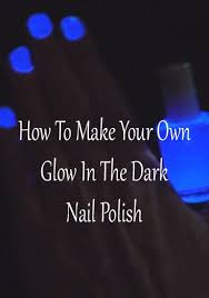 Empty polish bottles, lacquer base glow in the dark pigment base coat, alpine snow: How To Make Your Own Glow In The Dark Nail Polish Dark Nails Dark Nail Polish Simple Nails